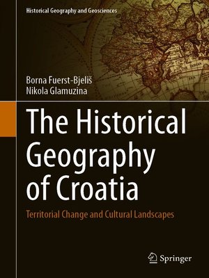 cover image of The Historical Geography of Croatia